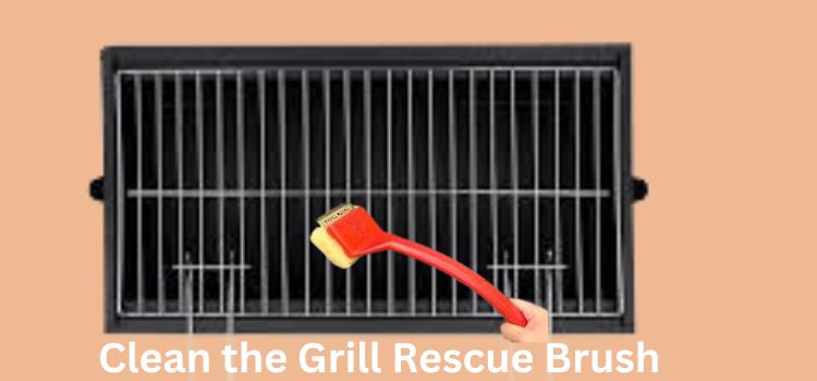 Step-by-Step Guide on How to Clean the Grill Rescue Brush