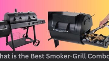 What is the best smoker-grill combo