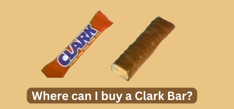 Where can I buy a Clark Bar?