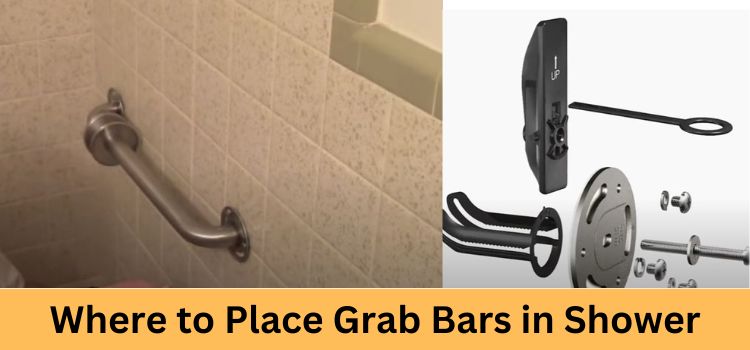 Where to Place Grab Bars in Shower
