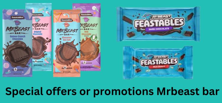 Special offers or Promotions Mrbeast Bar 