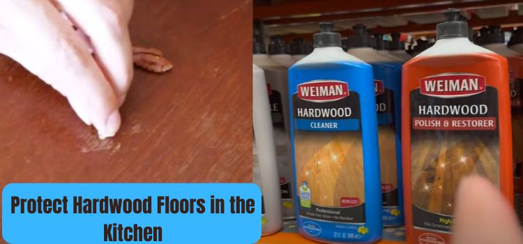 Protect Hardwood Floors in the Kitchen